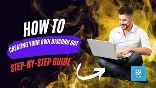 Creating Your Own Discord Bot: Step-by-Step Guide
