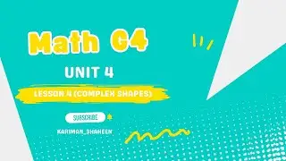 Grade 4 || Unit 4 || Lesson 4 ( Complex Shapes).