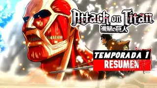 Shingeki No Kyojin | Resumen  (lo que no sabías) | TEMPORADA 1