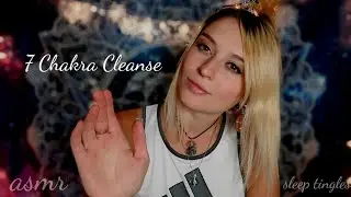 ASMR ~ Sleep Tingles ~ Full Body 7 Chakra Cleanse Balance ~ Plucking ~ Hand Movements ~ Reiki