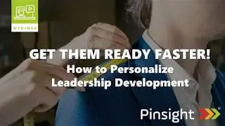 Webinar: Get them ready faster! How to personalize leadership development