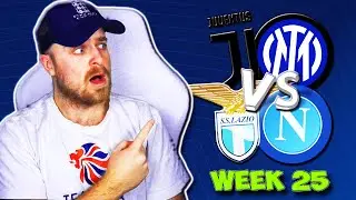 SERIE A 2024/25 WEEK 25 PREDICTIONS & TIPS | JUVENTUS VS INTER MILAN, LAZIO VS NAPOLI & MORE!