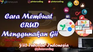 9. Cara Membuat CRUD Menggunakan Gii - Yii2 Tutorial Indonesia