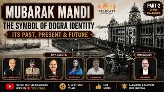 Special Episode l Mubarak Mandi l The Symbol of Dogra Identity l Past, Present & Future