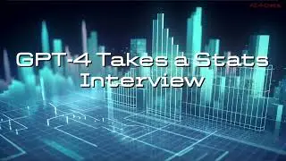 GPT-4 Takes a Stats Interview