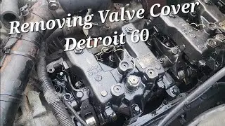 Removing Valve Cover Detroit 60 Series Freightliner Century Columbia Detroit 60 series 12.7