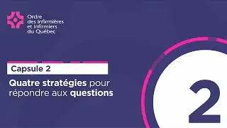 Capsule 2 : quatre stratégies pour répondre aux questions