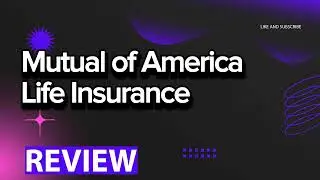 Mutual of America Life Insurance Company review, pros and cons, legit, quote update 2024