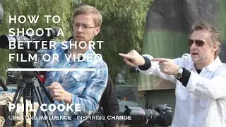 How to Shoot a Better Short Film or Video