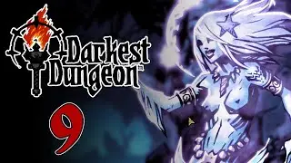 [9] The Siren and the Sonorous Prophet  | Darkest Dungeon LIVESTREAM REPLAY | Darkest Dungeon Blind