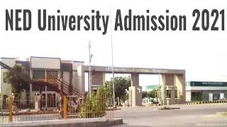 NED University Admission 2021 Undergraduate Entry Test Date Announced, Last Date, Eligibility