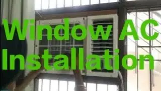 Window AC Installation 