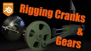 Blender Machine Rigging Gears and Crankshafts Tutorial