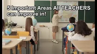 5 Areas for Teachers to Focus on for Improvement #teachers #teaching