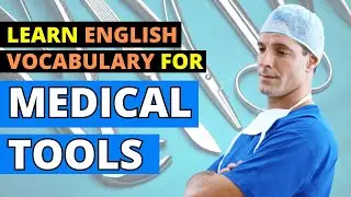 Master Medical Equipment & Tools Vocabulary in English | Beginner's Guide to Healthcare Terms