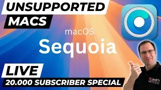 LIVE: macOS 15 Sequoia on UNSUPPORTED MACs..?