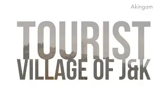 [Hindi] Places in Akingam to visit #3 ||Easy services