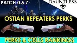 Dauntless - Best Perks & Cells For Ostian Repeaters