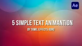 After Effects 5 text Animation Effect Tutorial in Tamil
