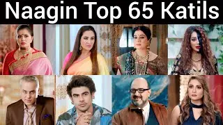 Naagin 1,2,3,4,5,6 All Katils