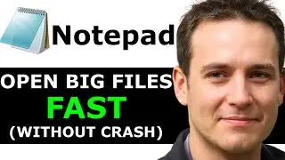 How to Open Large Text Files Without Crashing in Notepad (Fast & Easy)