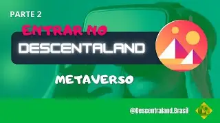 Entrando no Metaverso do Decentraland pela primeira vez 2022 ( parte 2 )