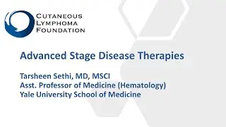 Advanced Stage Disease Therapies for CTCL