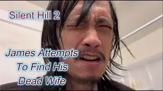 James Can't Find His Wife Mary in Silent Hill 2 Remake