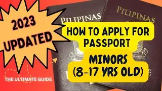 PAANO MAG-APPLY NG PASSPORT PARA SA MINORS NA 8-17 YRS OLD (2023) | STEP-BY-STEP + TIPS (UPDATED!)