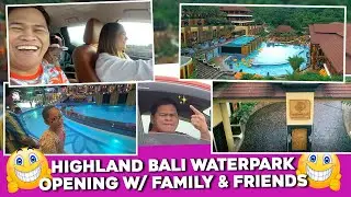 🔴 HIGHLAND BALI WATER PARK GRAND OPENING@mommysowl4284