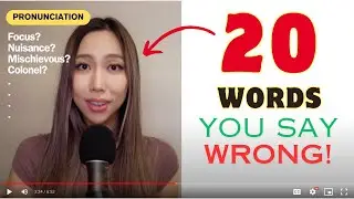 20 Words You (might) Say Wrong! | Common pronunciation mistakes in English
