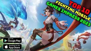Top Fighting Mobile Games Impress 2023