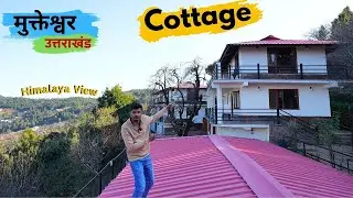 Cattage ( Home Stay ) 8 Bedrooms Car Parking | Himalaya view | Uttarakhand Mukteshwar