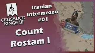 Crusader Kings III Iranian Intermezzo - The Sassanid Dynasty #01 (Stream VOD)
