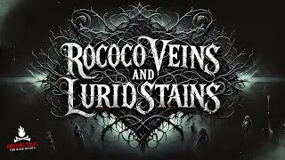 “Rococo Veins and Lurid Stains” Creepypasta 💀 Scary Story / Horror Audiobook