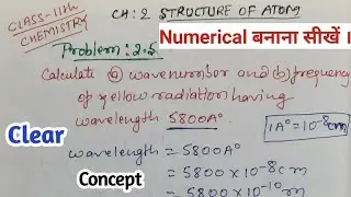 Example - 2.5 |Class 11 Chemistry NCERT Solutions |Chapter-2 | Structure of atom |Page no.36