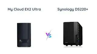 WD My Cloud EX2 Ultra vs Synology DS220+ - Which NAS is better?