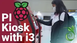 Turn Your Raspberry Pi into a Kiosk with I3 in 10 Minutes