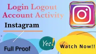 login logout activity account security imstagram how to check history login multiple device xiaomi