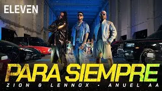Zion & Lennox Ft. Anuel AA - Para Siempre (Eleven Remix)