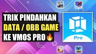 Cara Memindahkan Data Atau Obb Game Ke VMOS PRO