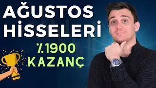 Ağustos Hisseleri 2024 | Borsa İstanbul Yorumları