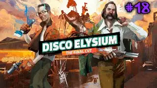 Walkthrough Disco Elysium - The Final Cut #18