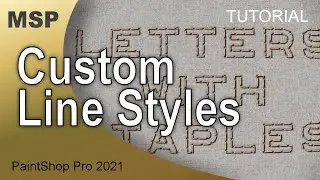 Custom Line Styles - Tutorial - PaintShop Pro