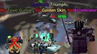 Tower Defense Simulator - Hardcore Triumph [No Toxic Gunner, No Golden Skins, No Accelerator]