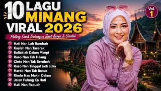 10 Lagu Minang Terbaik & Viral 2026 🎵 Pop Minang Paling Enak Didengar Saat Kerja & Santai Vol.1