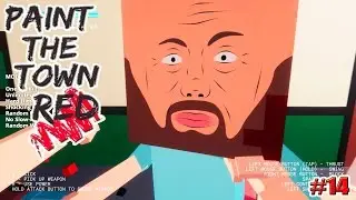 ВСЕ МОДИФИКАЦИИ (Paint the Town Red) 14 серия