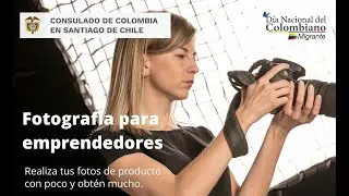CHARLA DE FOTOGRAFÍA PARA EMPRENDEDORES