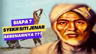Mengungkap Sosok Syekh Siti Jenar yang Sebenarnya ?