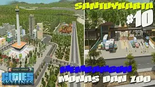 MEMBANGUN MONAS DAN ZOO | Cities: Skylines Indonesia | Sunset Harbor | SANTUYKARTA #10
